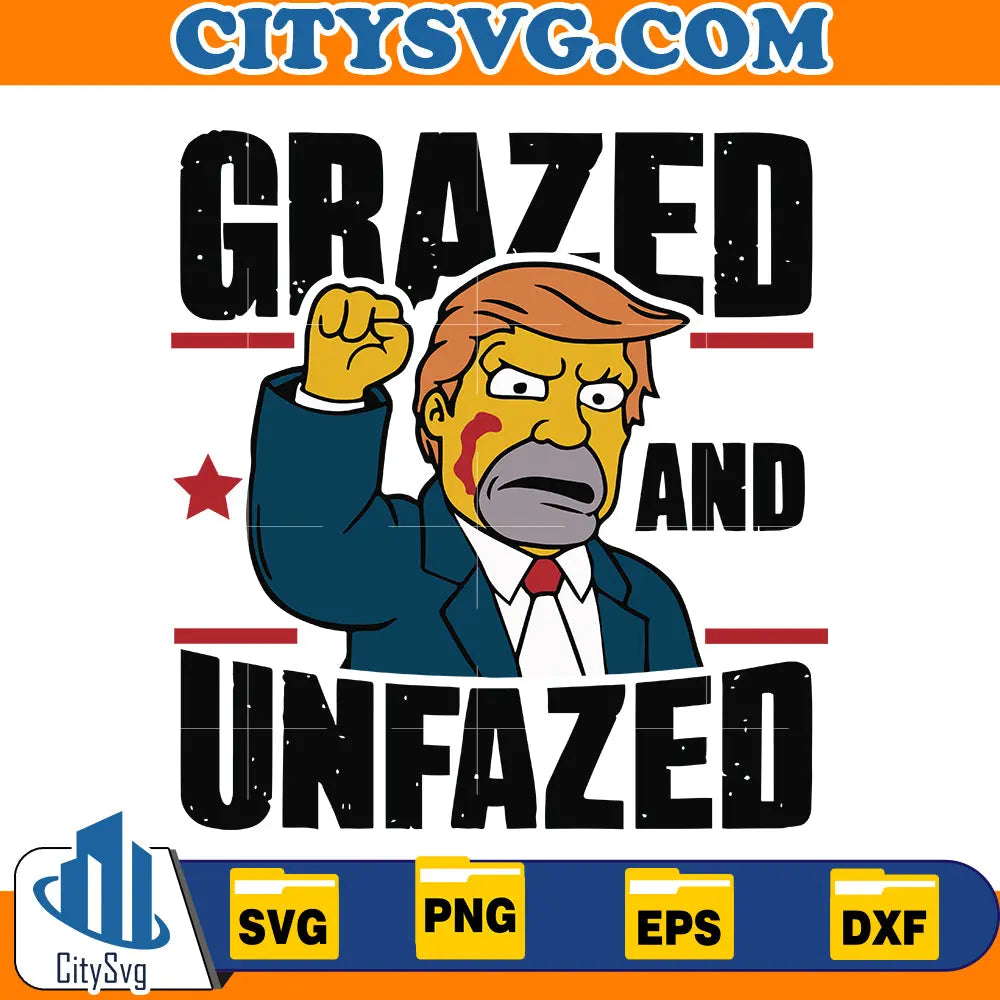 Trump Grazed And Unfazed Svg, The Simpson Trump Svg CitySvg
