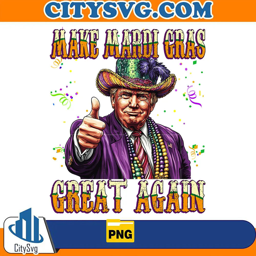 TrumpMakeMardiGrasGreatAgainPng