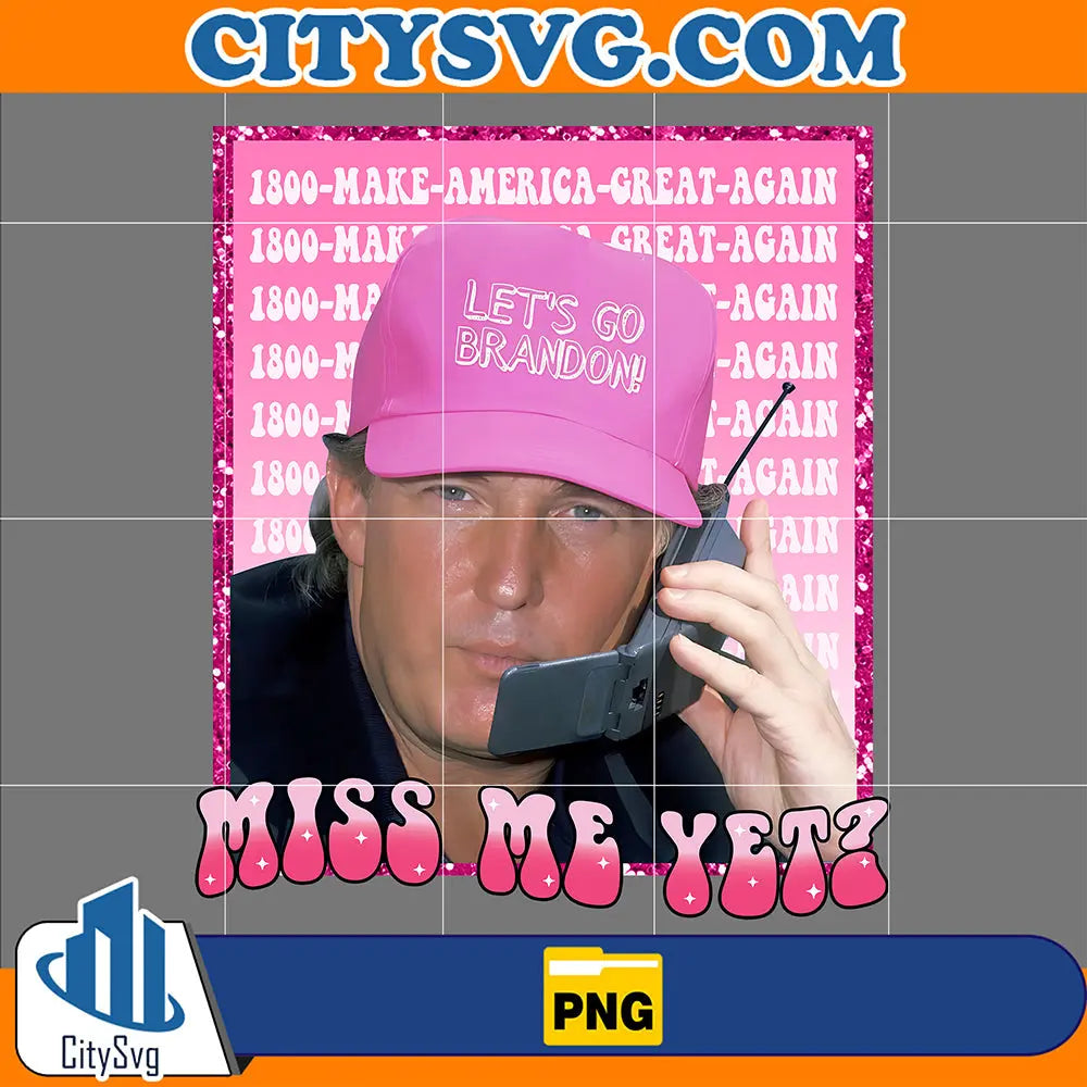 TrumpMissMeYetPng