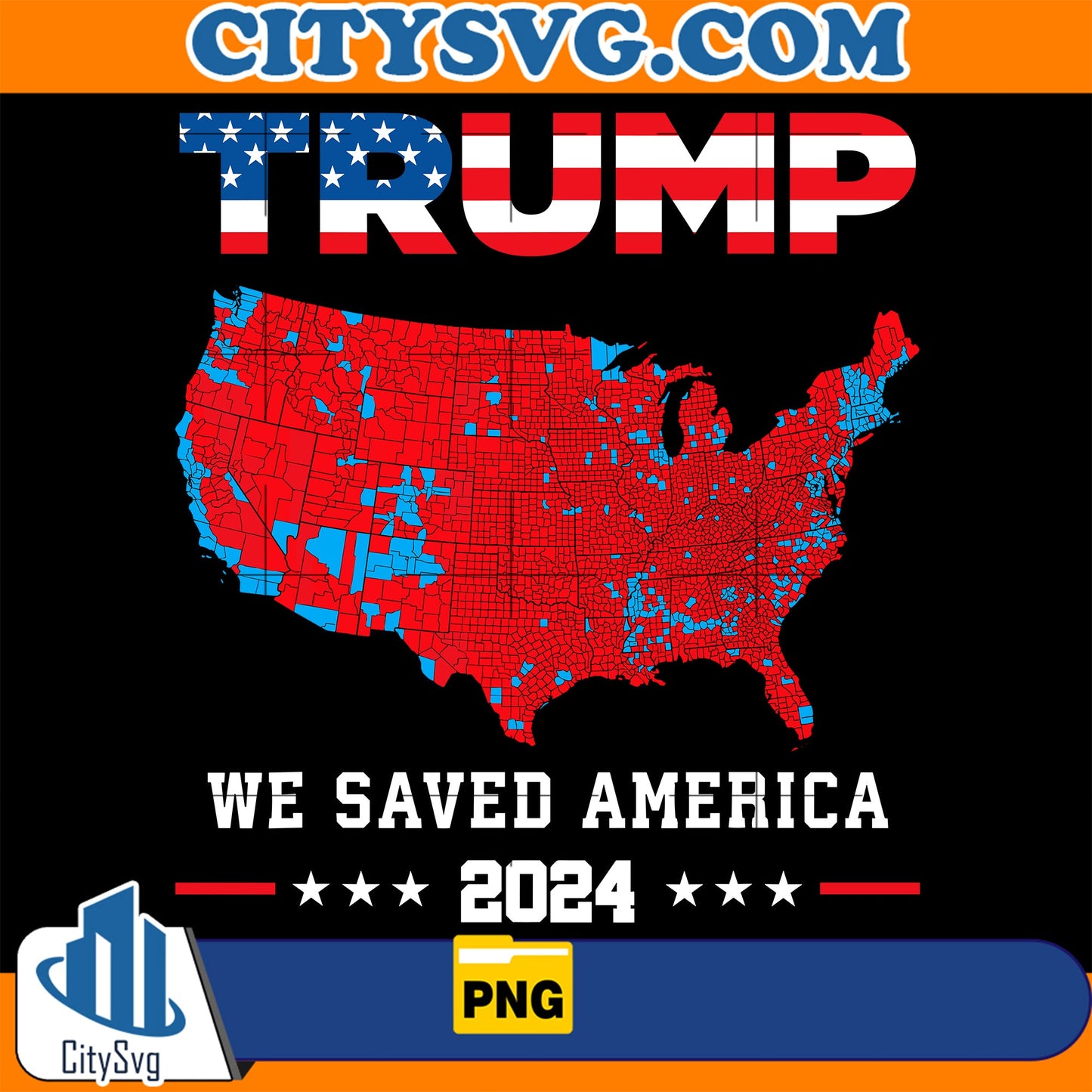 Trump We Saved America 2024 Png CitySvg