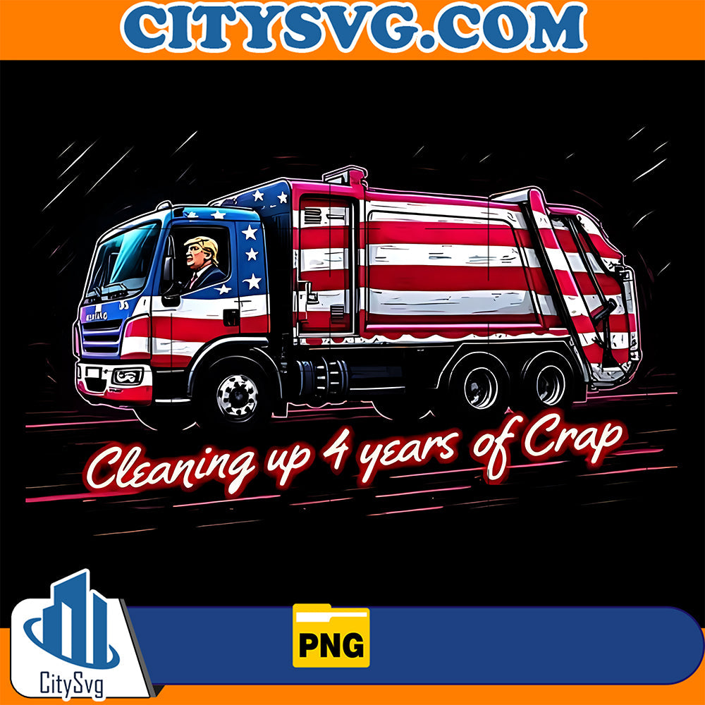 Trump cleaning up 4 years of crap garbage Png CitySvg