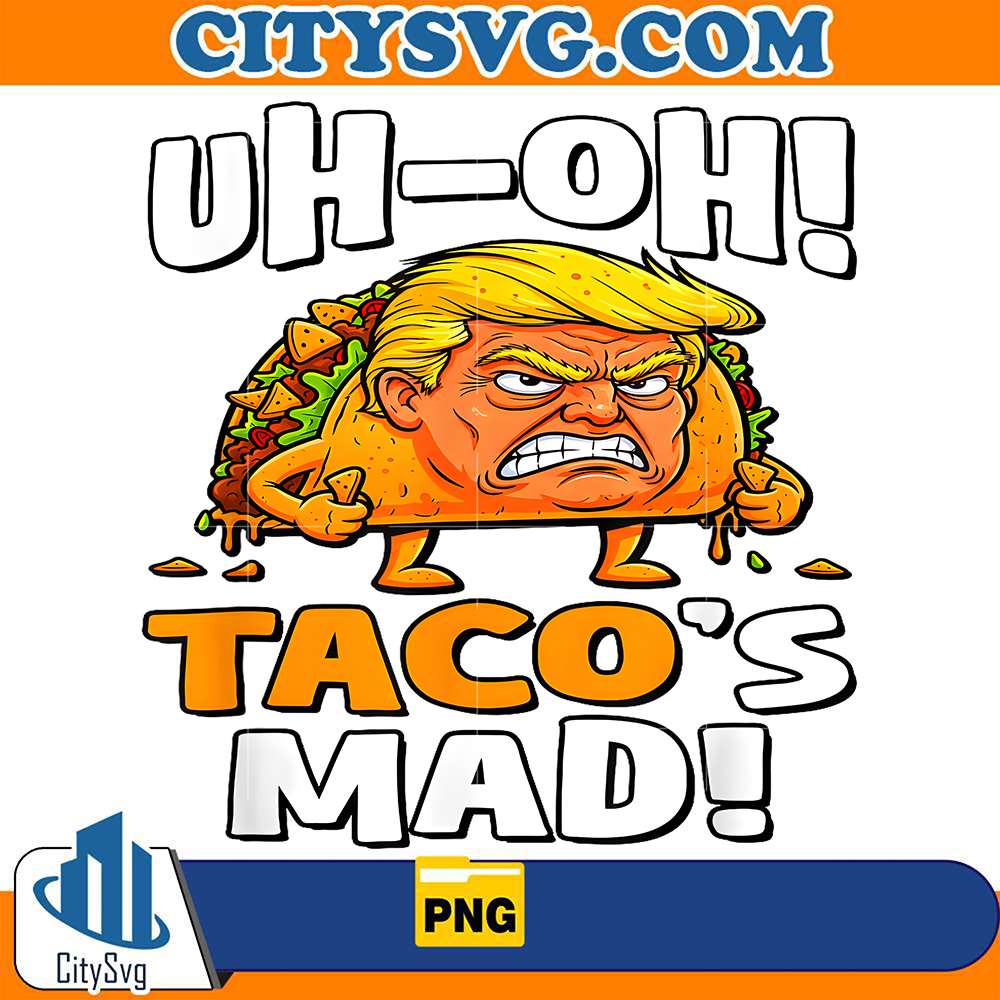 Uh-Oh-Taco-s-Mad-Orange-Faced-Trump-Taco-Png