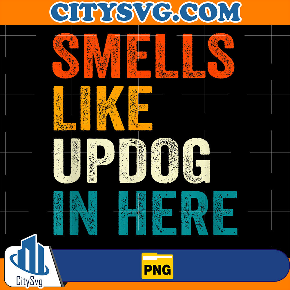 Vintage-Smells-Like-Updog-In-Here-Funny-Dad-Joke-Png