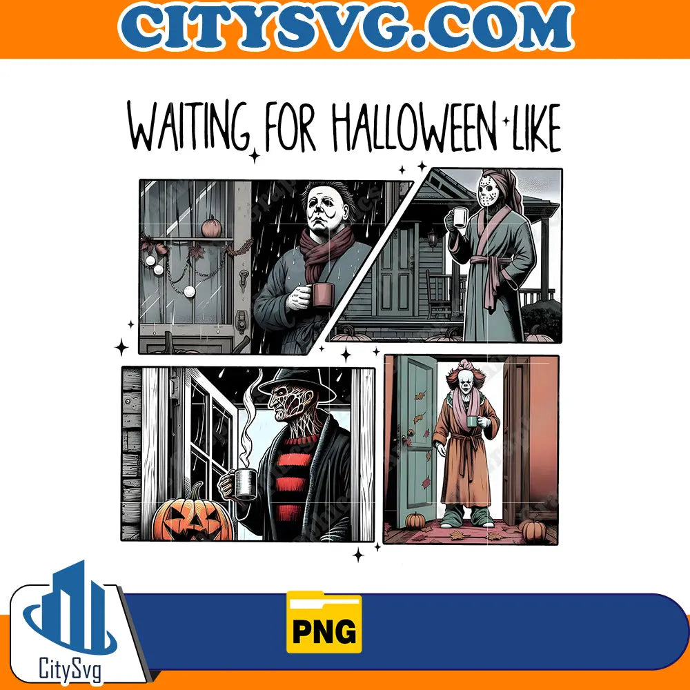 Waiting For Halloween Like Horror Movie Png CitySvg