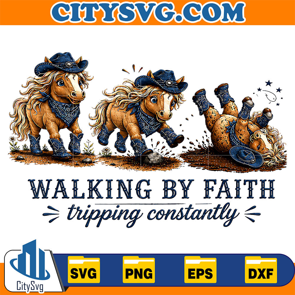 Walking-By-Faith-Tripping-Constantly-Western-Horse-Christian-Svg