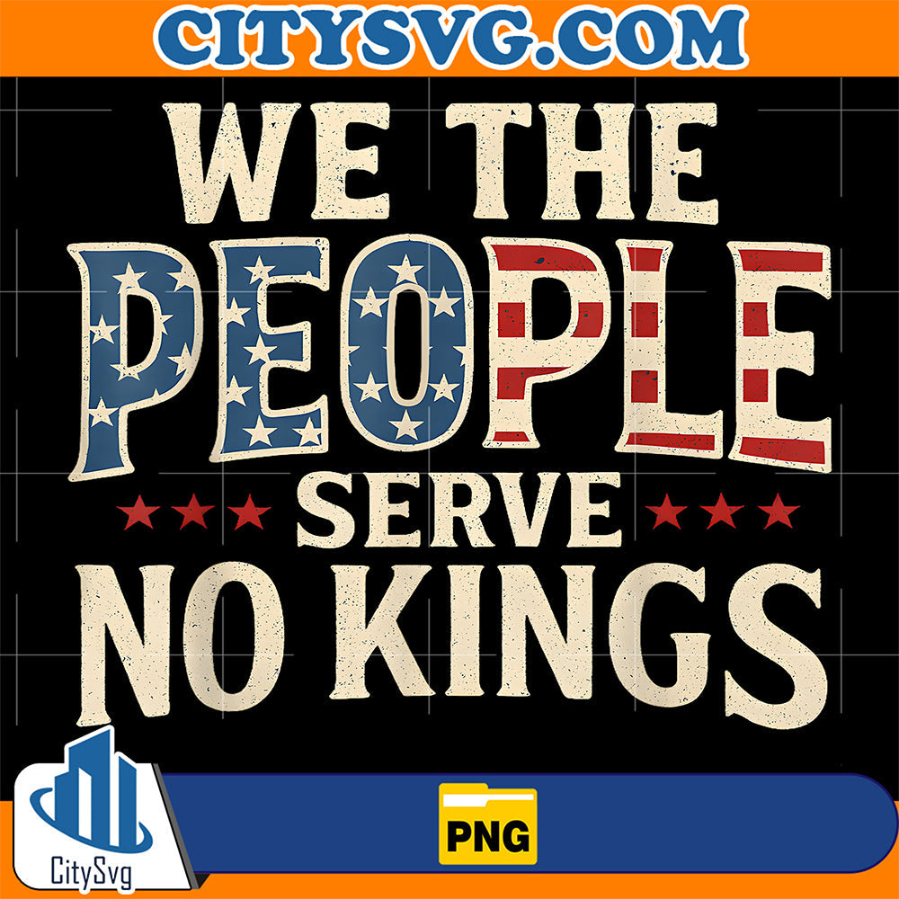 We-The-People-Serve-No-Kings-Retro-Patriotic-Png
