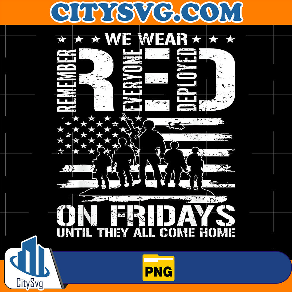 We-Wear-Red-On-Fridays-Until-They-All-Come-Home-Png