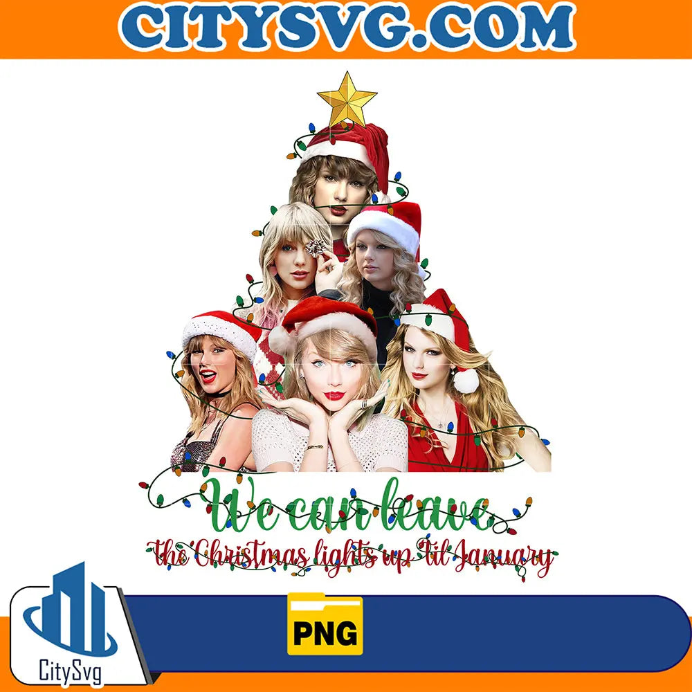 WeCanLeaveTheChristmasLightUpTilJanuaryTaylorSwiftTreeChristmasPng_1