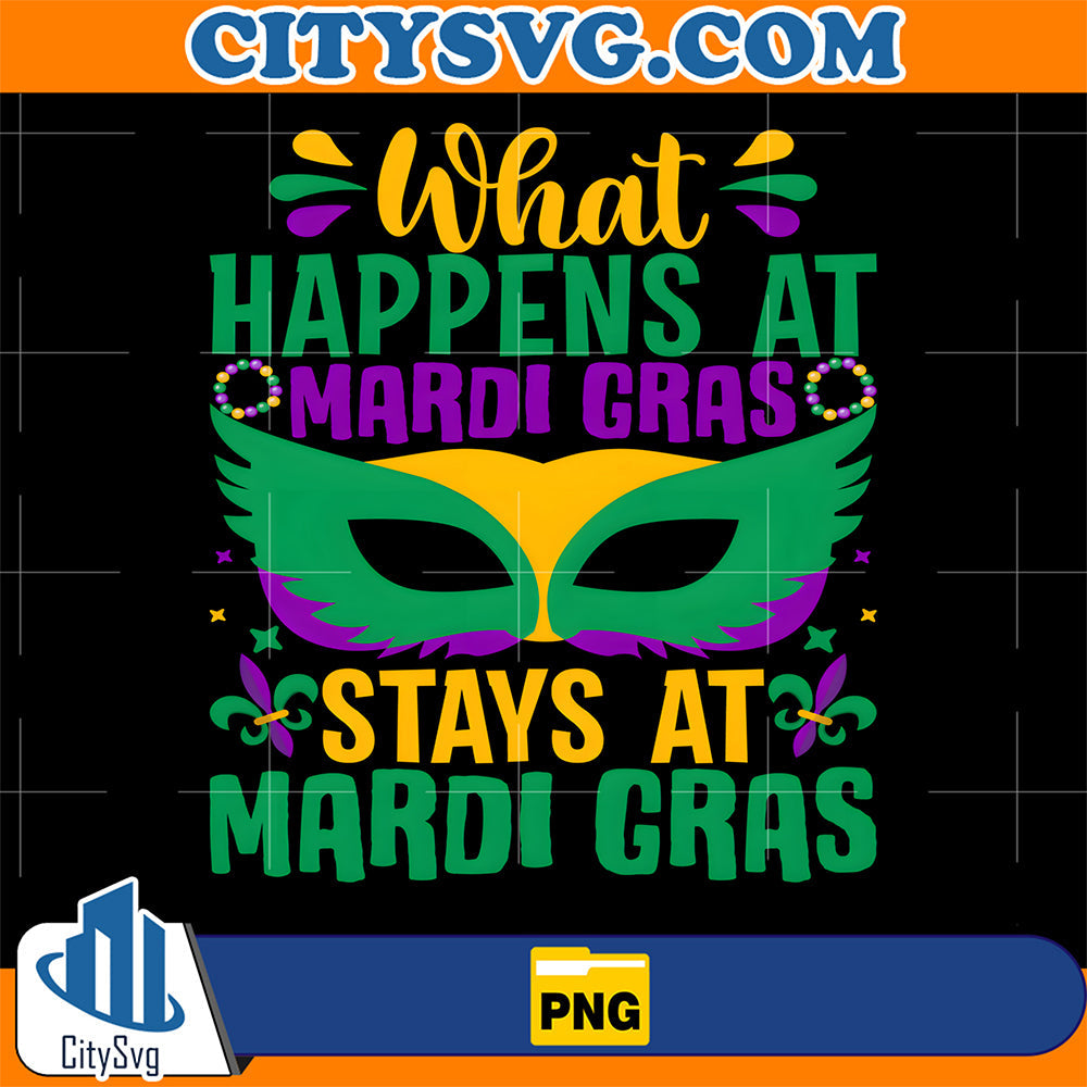 What-Happens-At-Mardi-Gras-Stays-At-Mardi-Gras-Png