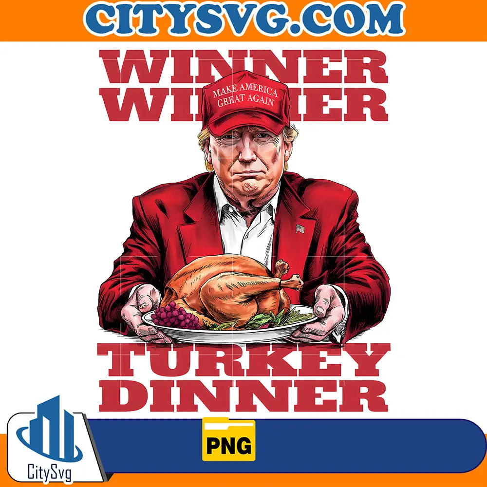 WinnerWinnerTurkeyDinnerTrumpPng