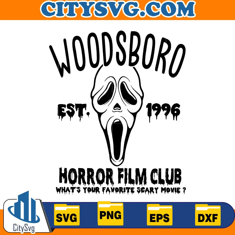 Woodsboro SVG, Horror svg, Halloween svg, Horror Film Club svg CitySvg