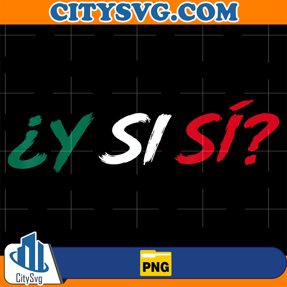 Y-Si-Si-Mexico-Png