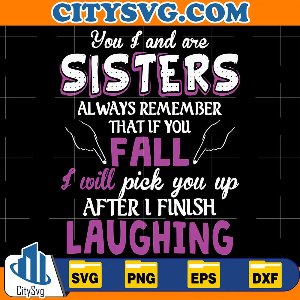 YouIAndAreSisterSvg