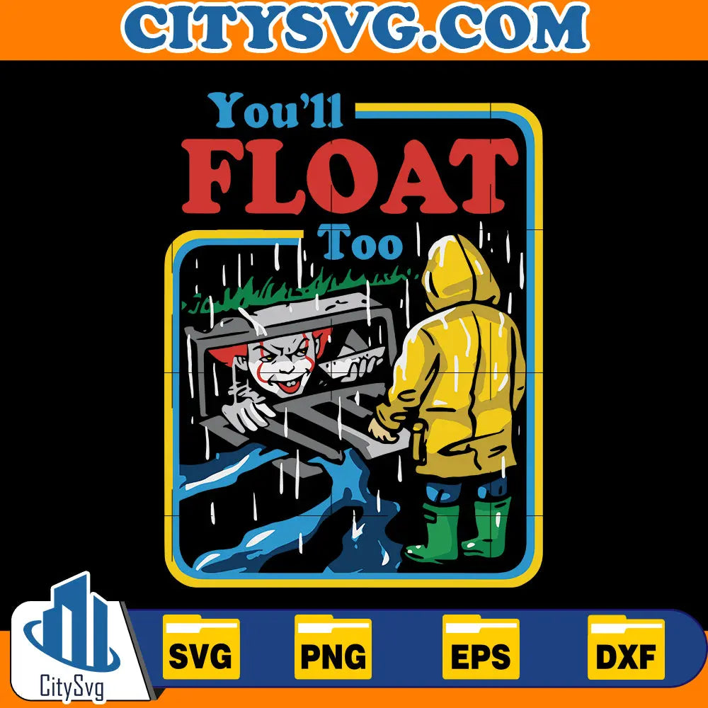 You Will Float Too Film Movie Scary Halloween Svg CitySvg