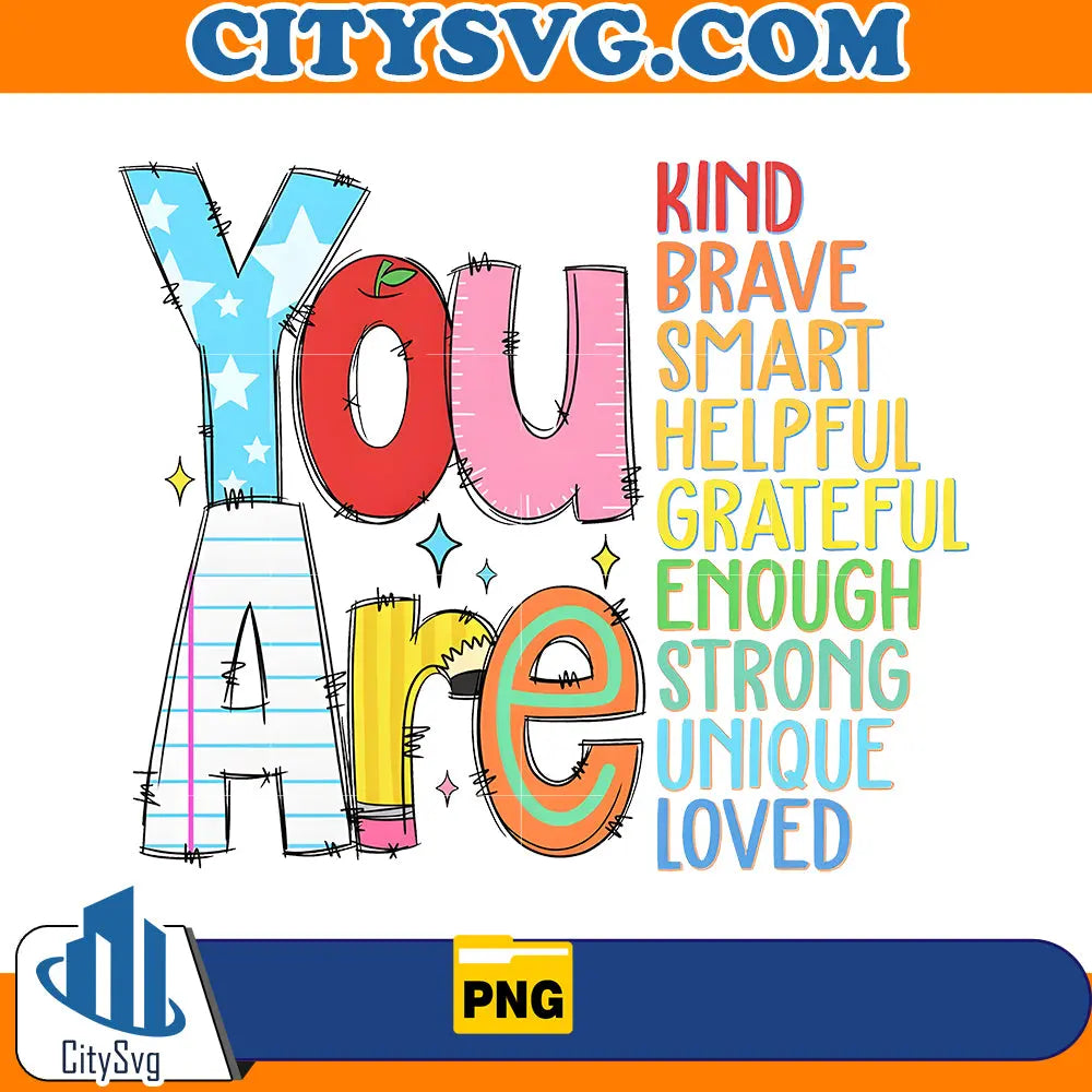 You Are Kind Brave Png CitySvg