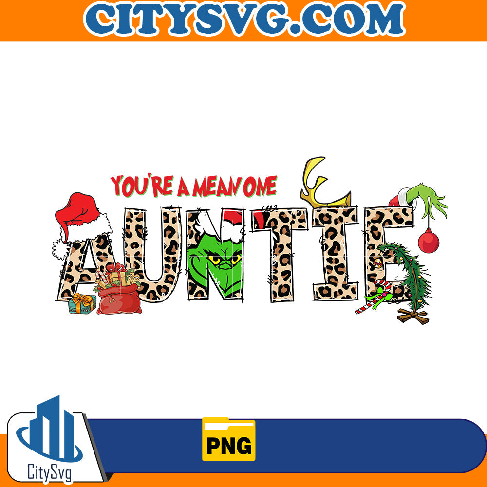 You're a mean one Auntie Png CitySvg