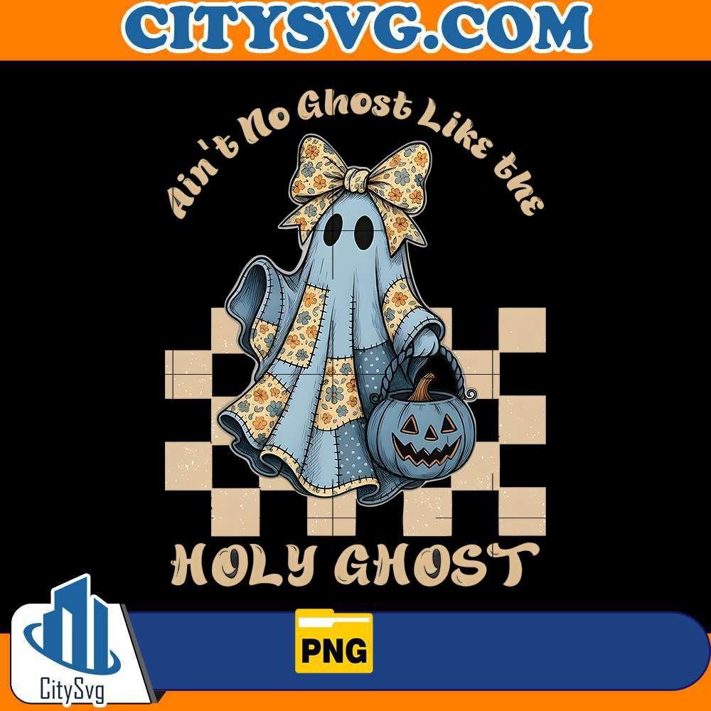 aint-no-ghost-like-the-holy-ghost-png