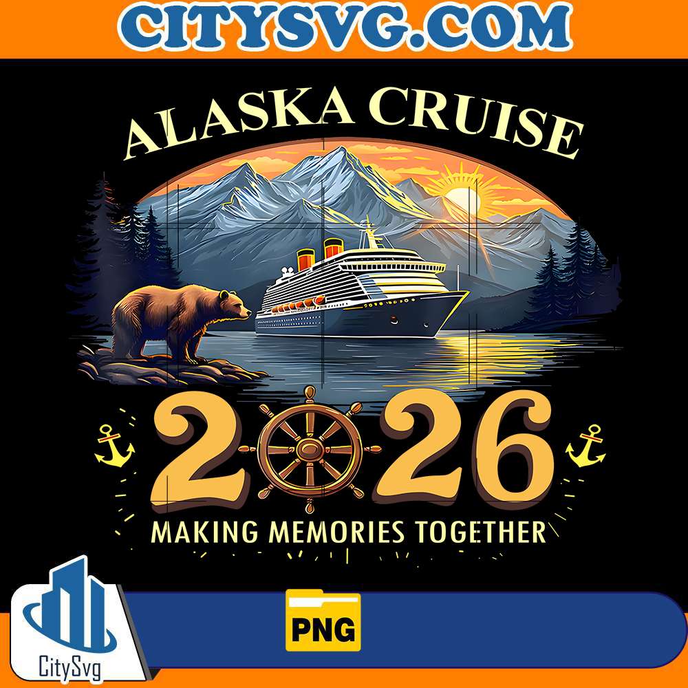 alaska-cruise-2026-making-memories-together-png-1