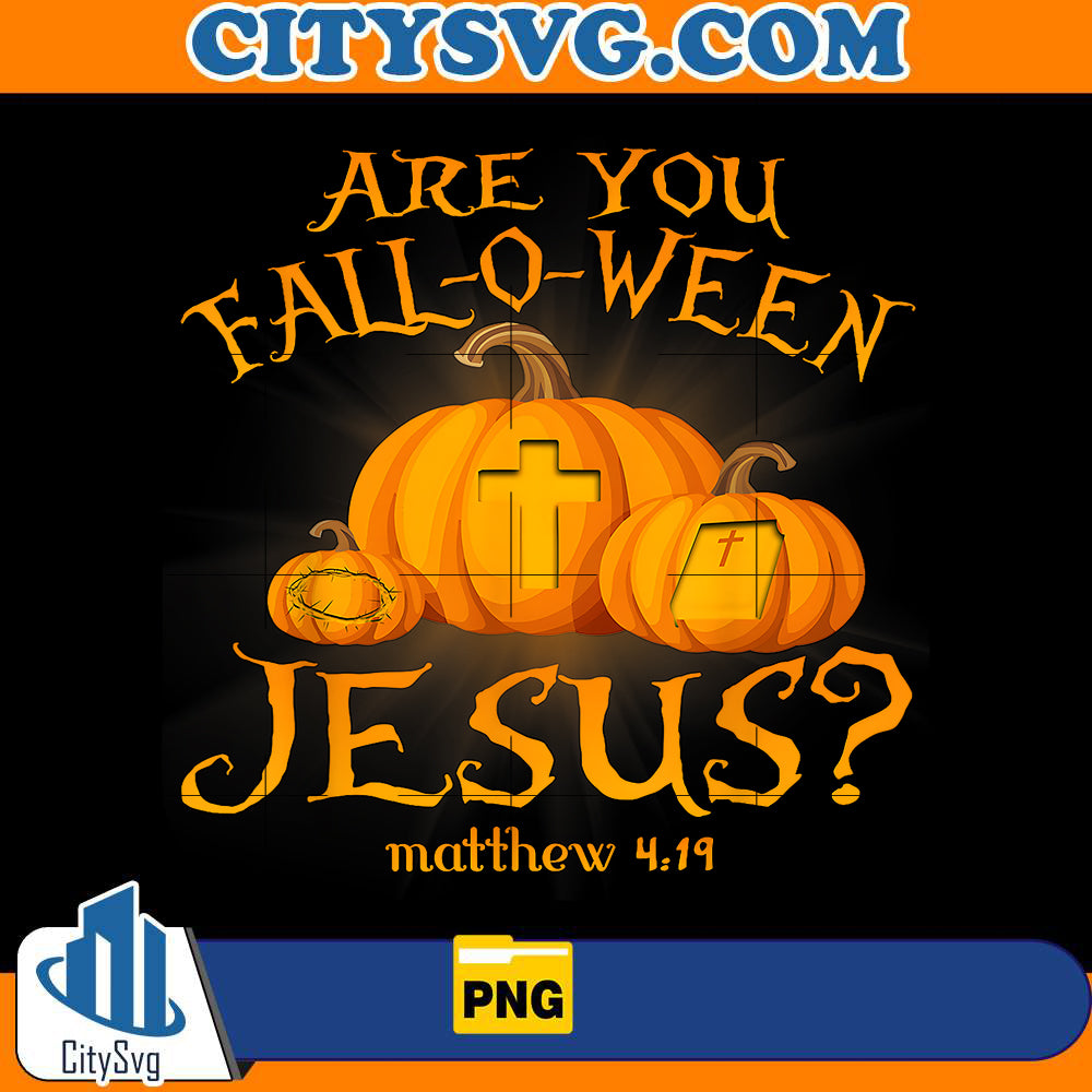 are-you-fall-o-ween-jesus-christians-halloween-pumpkins-png