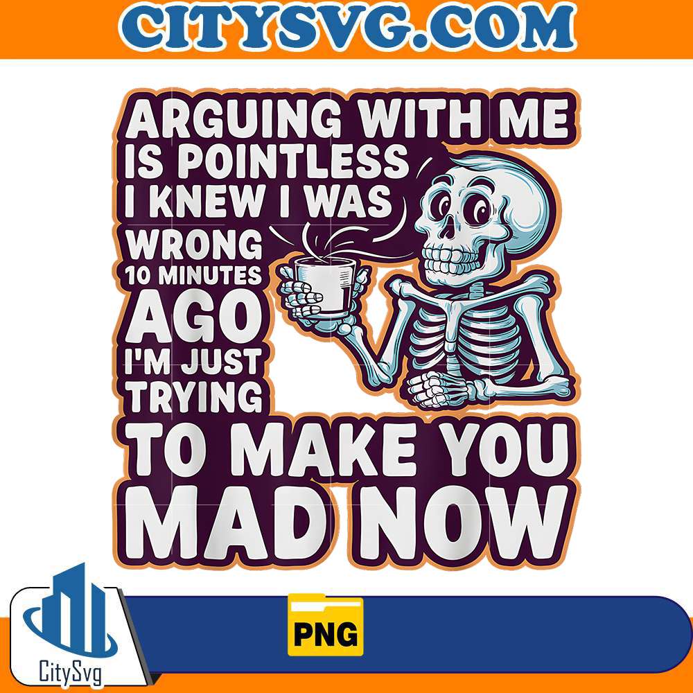 arguing-with-me-is-pointless-png