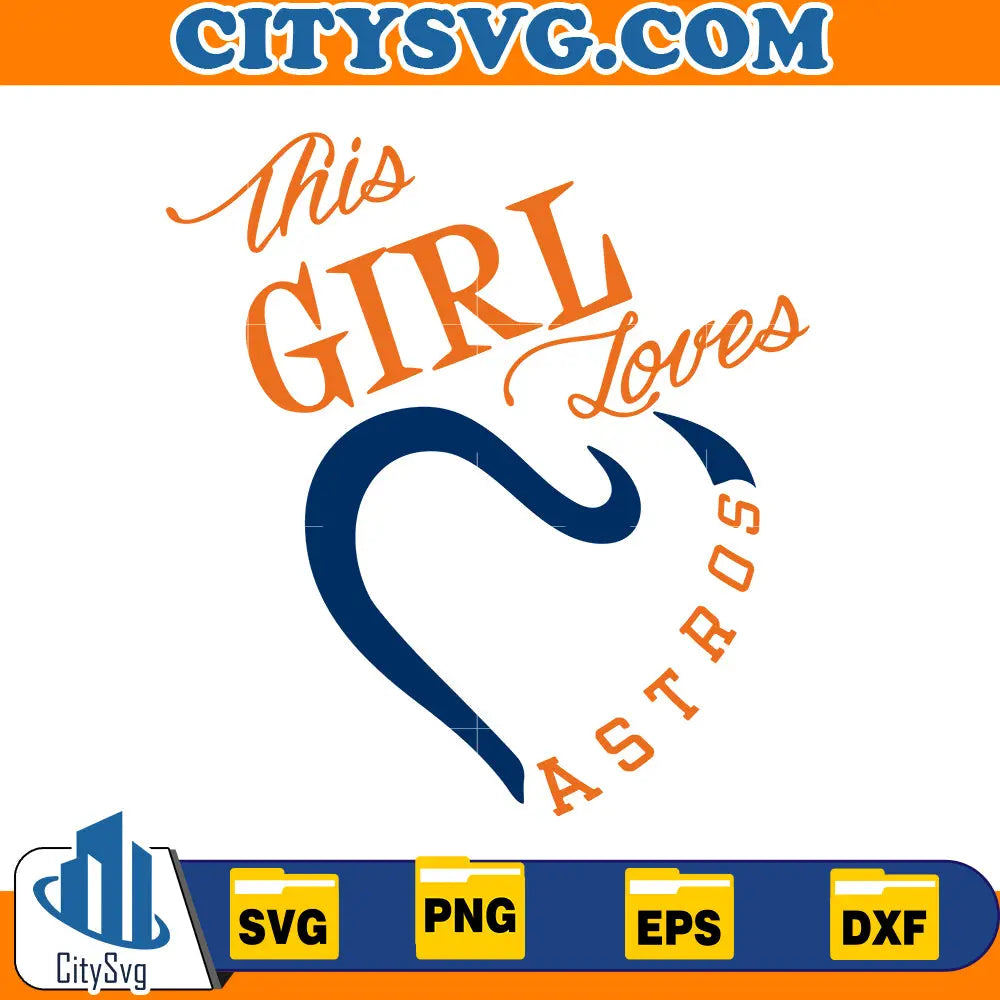 This Girl Loves Astros Svg, Houston astros svg CitySvg