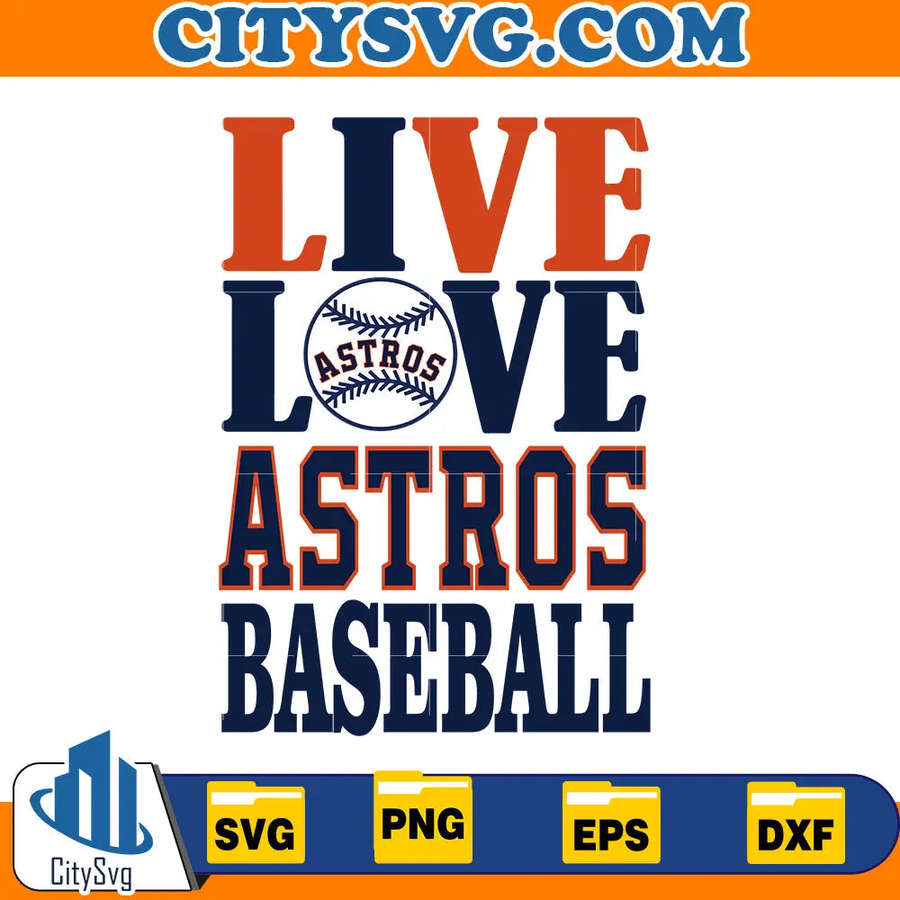 Live Love astros baseball Svg, Baseball Svg CitySvg