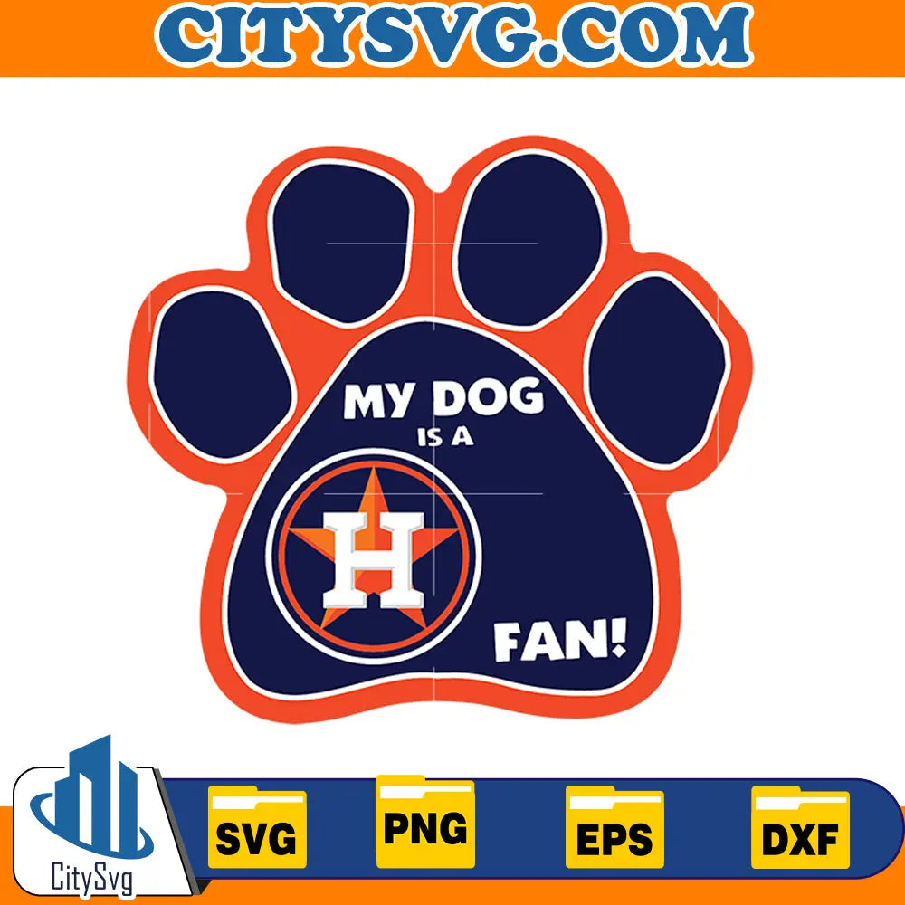 My Dog is a Fan! Svg, Houston astros svg CitySvg