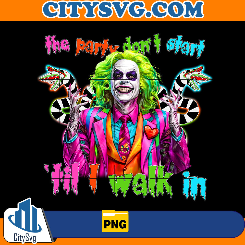 The party don't start 'til i walk in Png CitySvg