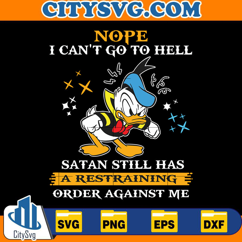 cant-go-to-hell-funny-quote-donal-duck-svg