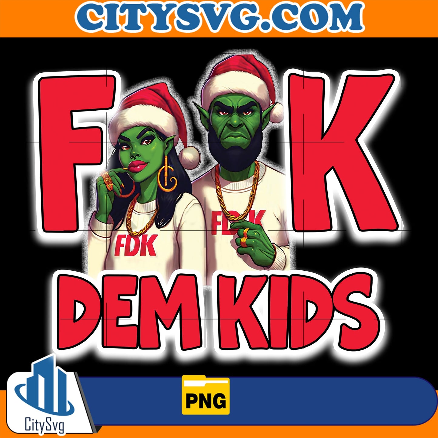 Fuck Dem Kids Grinch Png CitySvg