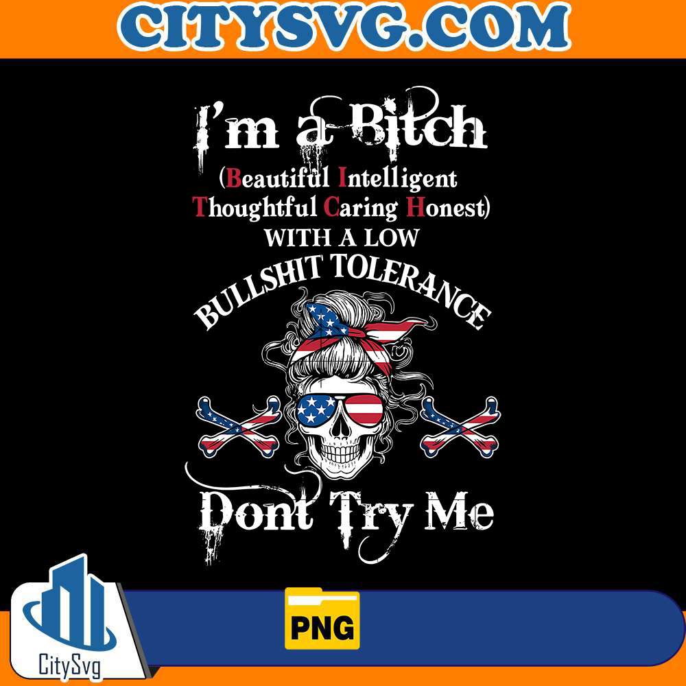 i-m-a-bitch-png