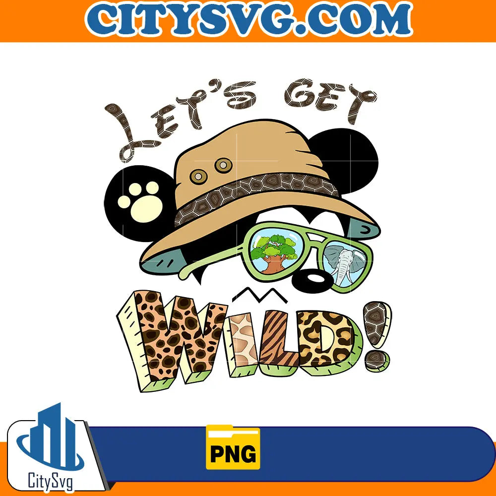 Let's Get Wild Png, Mickey Animal Kingdom Svg, Mouse Safari Svg, Wild Trip Svg CitySvg