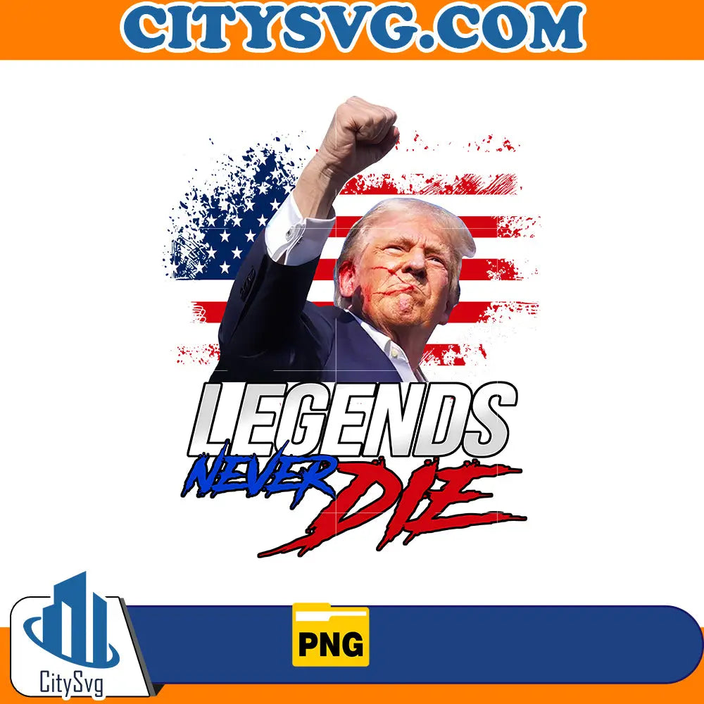 Legend never die Png CitySvg