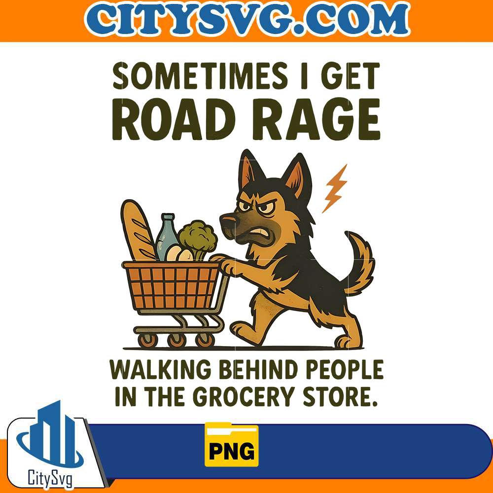 sometimes-i-get-road-rage-walking-behind-people-in-the-grocery-store-png
