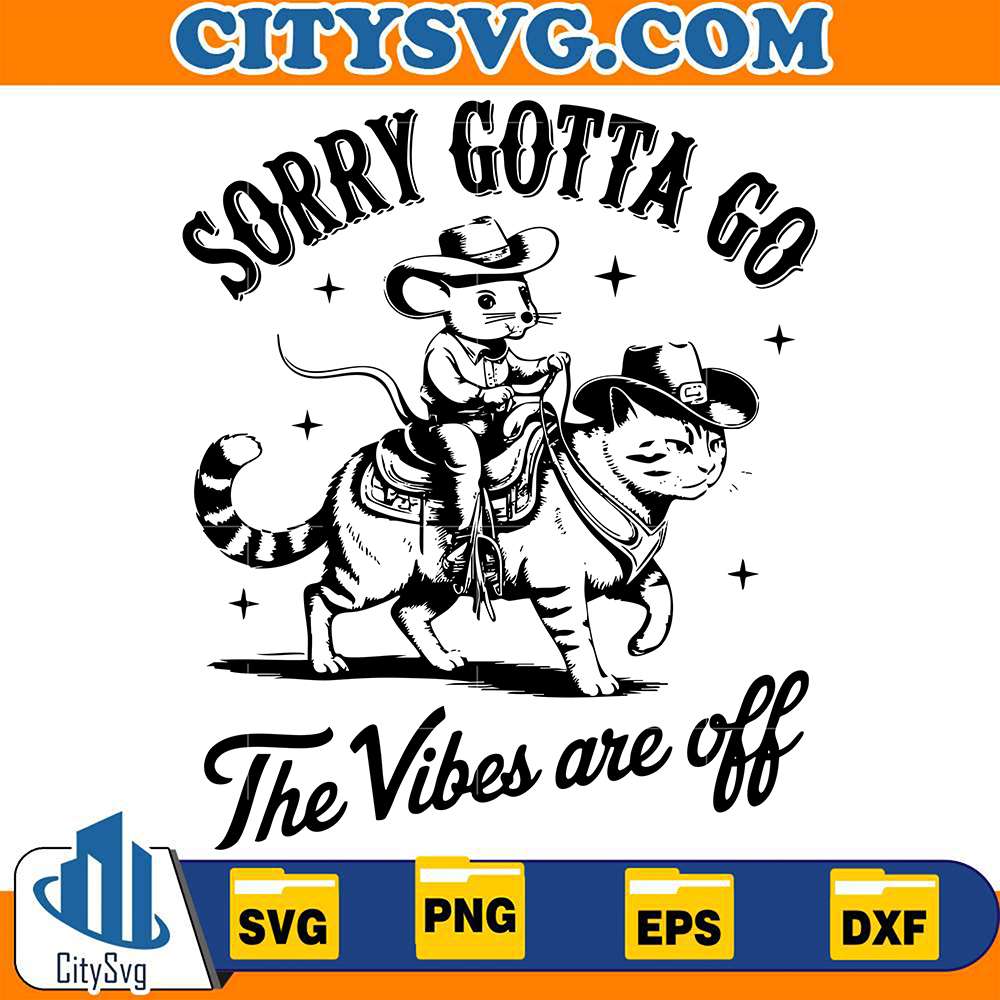 sorry-gotta-go-the-vibes-are-off-svg-1