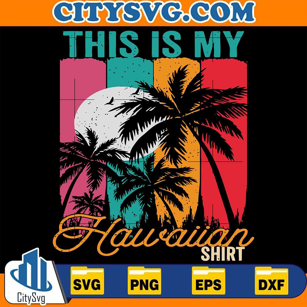 this-is-my-hawaiian-shirt-svg