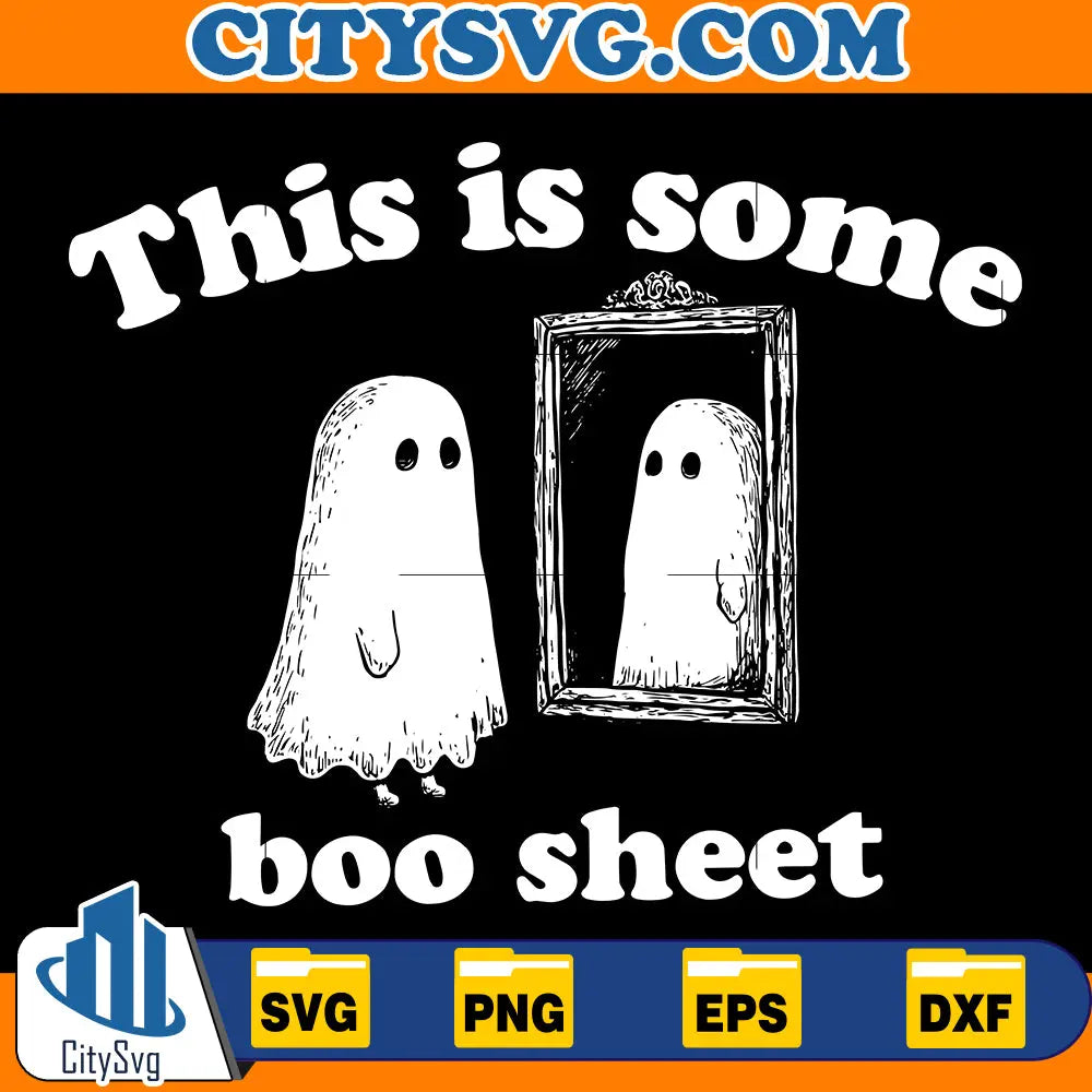 This is some boo Svg CitySvg