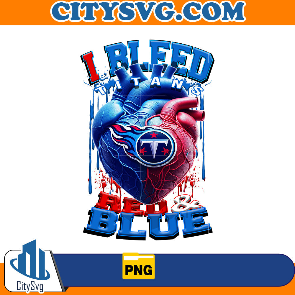I Bleed Red & Blue Titans Png CitySvg