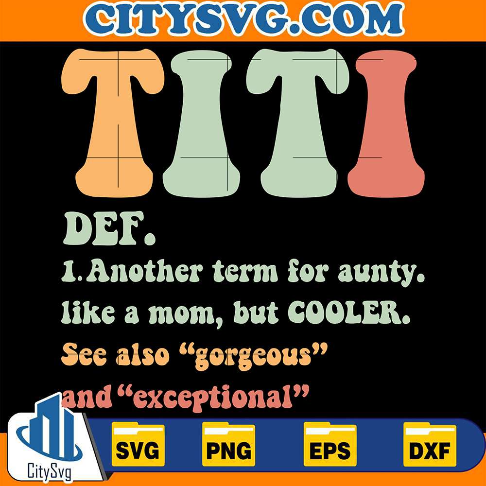 titi-definition-like-a-mom-but-cooler-svg