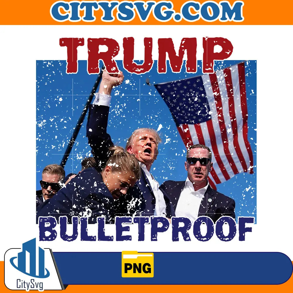 Trump Bulletproof Png CitySvg