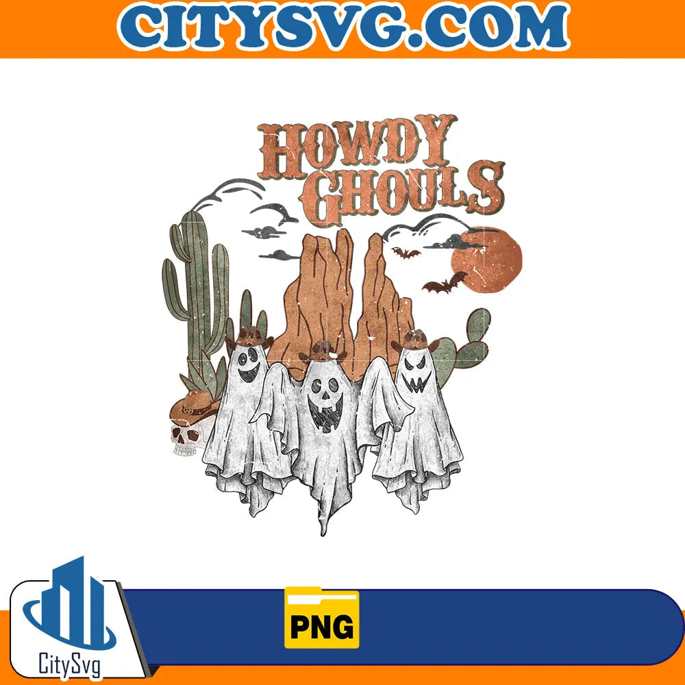 Howdy Ghouls Png CitySvg