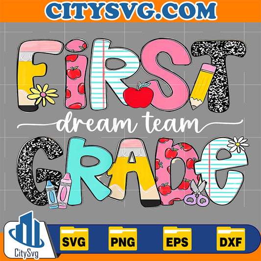 1st-Grade-Dream-Team-Back-to-School-Teacher-Student-Svg