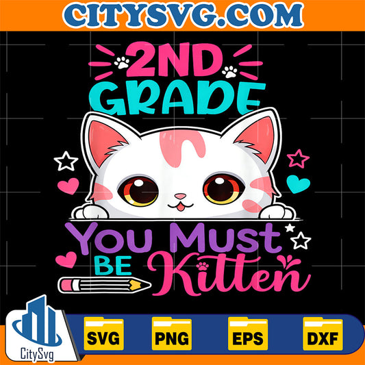 2nd-Grade-You-Must-Be-Kitten-Svg
