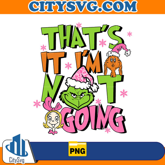 Pink That's It I'm Not Going Png CitySvg