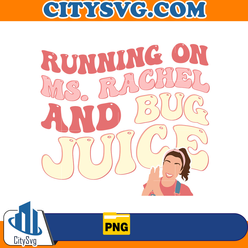 Running on ms. Rachel & Bug juice Png