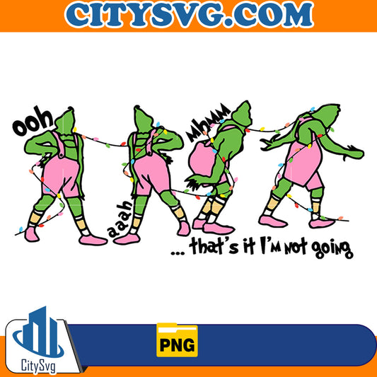 Pink That's It I'm Not Going Png CitySvg