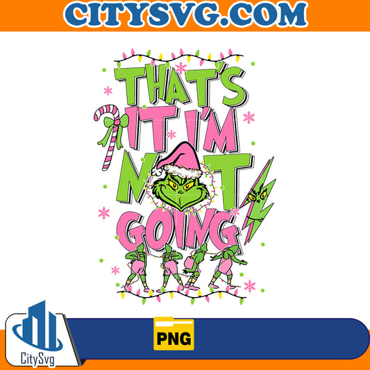 Pink That's It I'm Not Going Png CitySvg