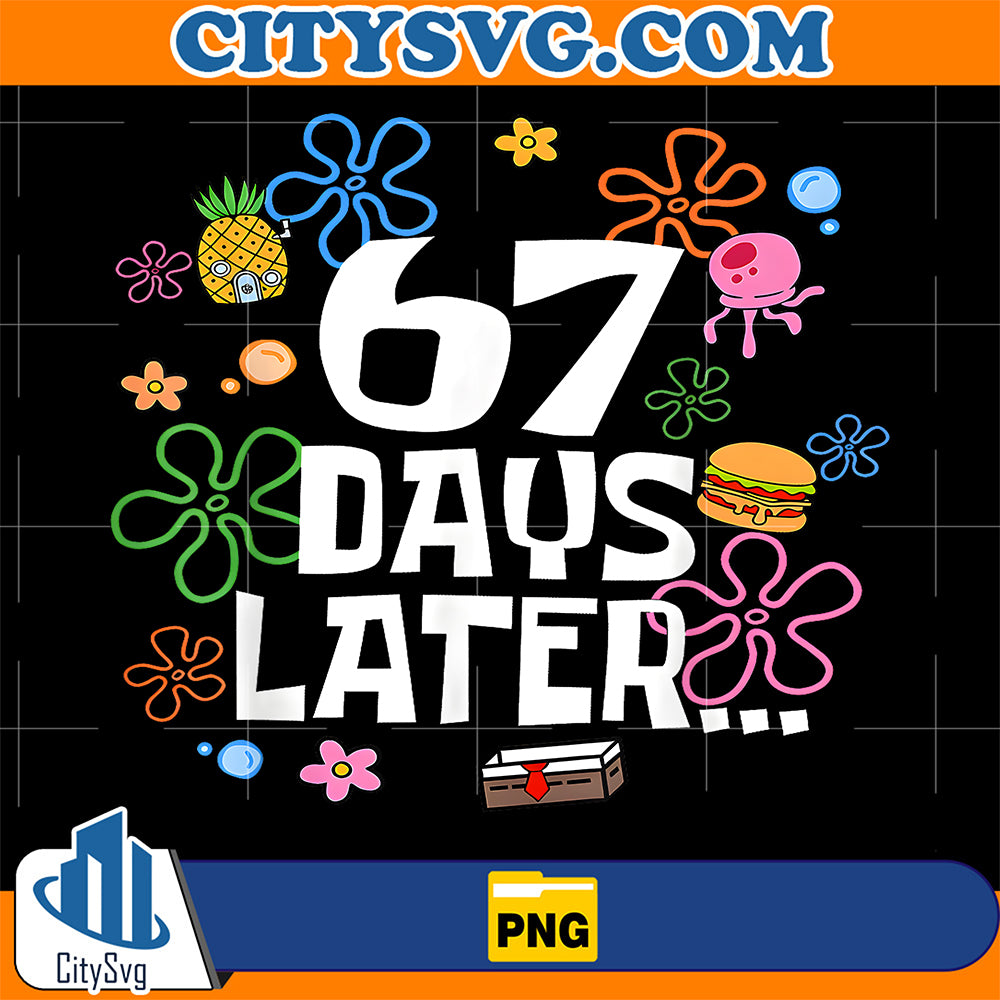 67-Days-Later-67th-Day-of-School-67-Meme-Teacher-Student-Png