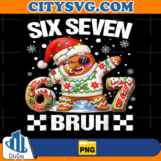 67-Six-Seven-Bruh-Christmas-67-Meme-Gingerbread-Png