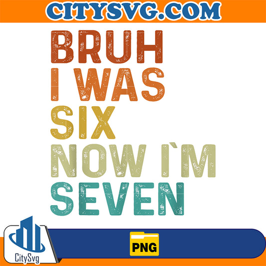 7th-Birthday-Boy-Outfit-I-Was-6-Now-Im-7Year-Old-Six-Seven-Png
